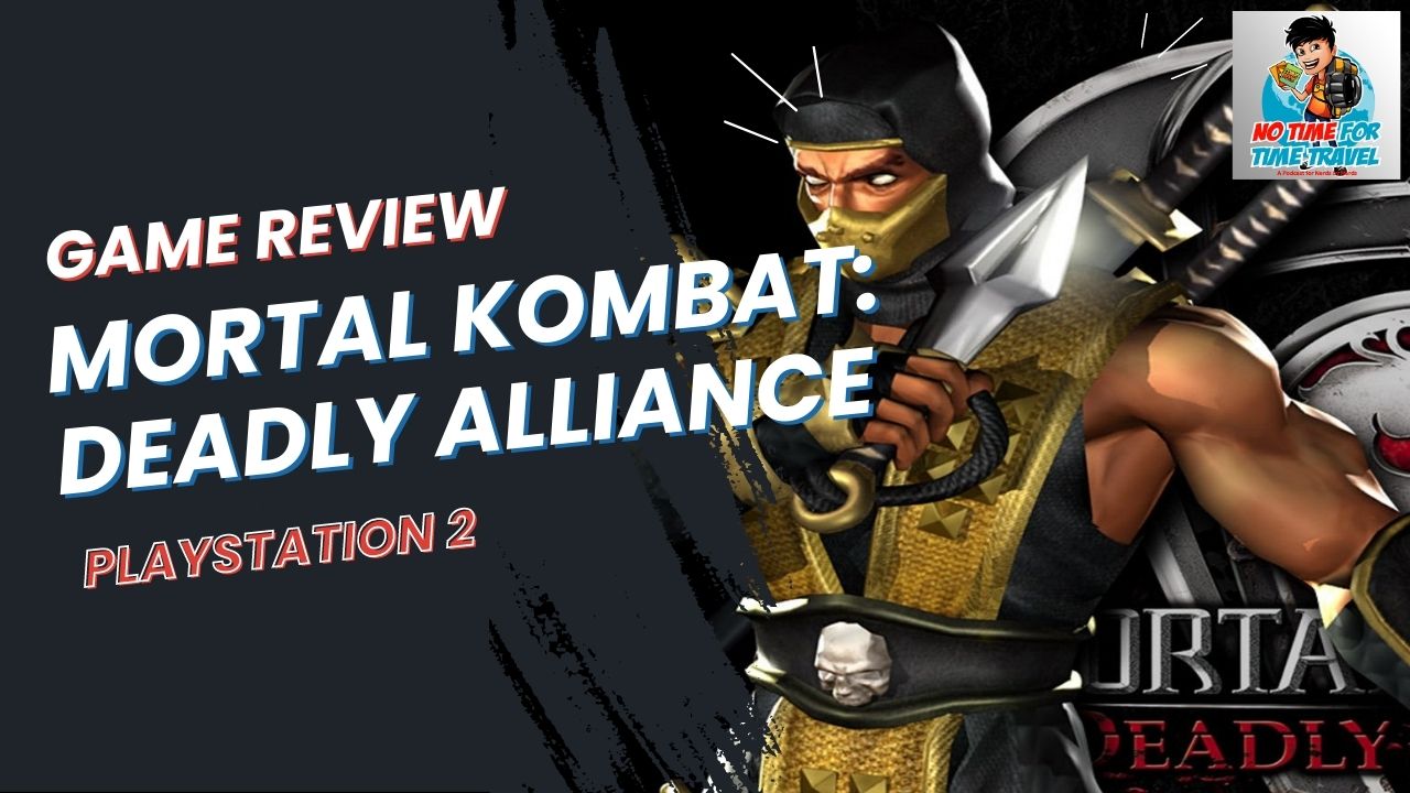 Retro Review: Mortal Kombat Deadly Alliance – The Beginning for the 2nd Era of MK