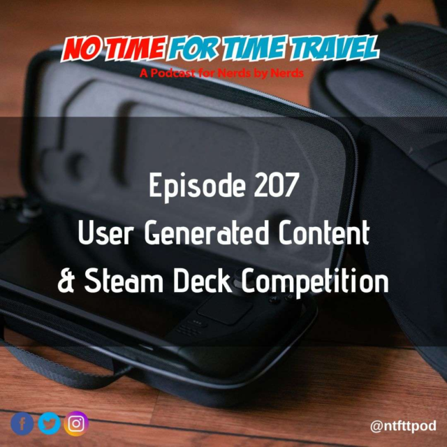 207. User Generated Content and Steam Deck Competition